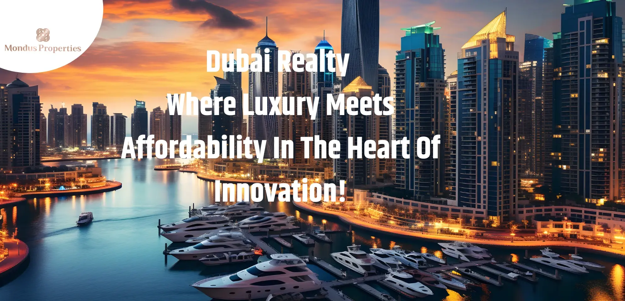 Dubai Realty - Where Luxury Meets Affordability In The Heart Of Innovation!