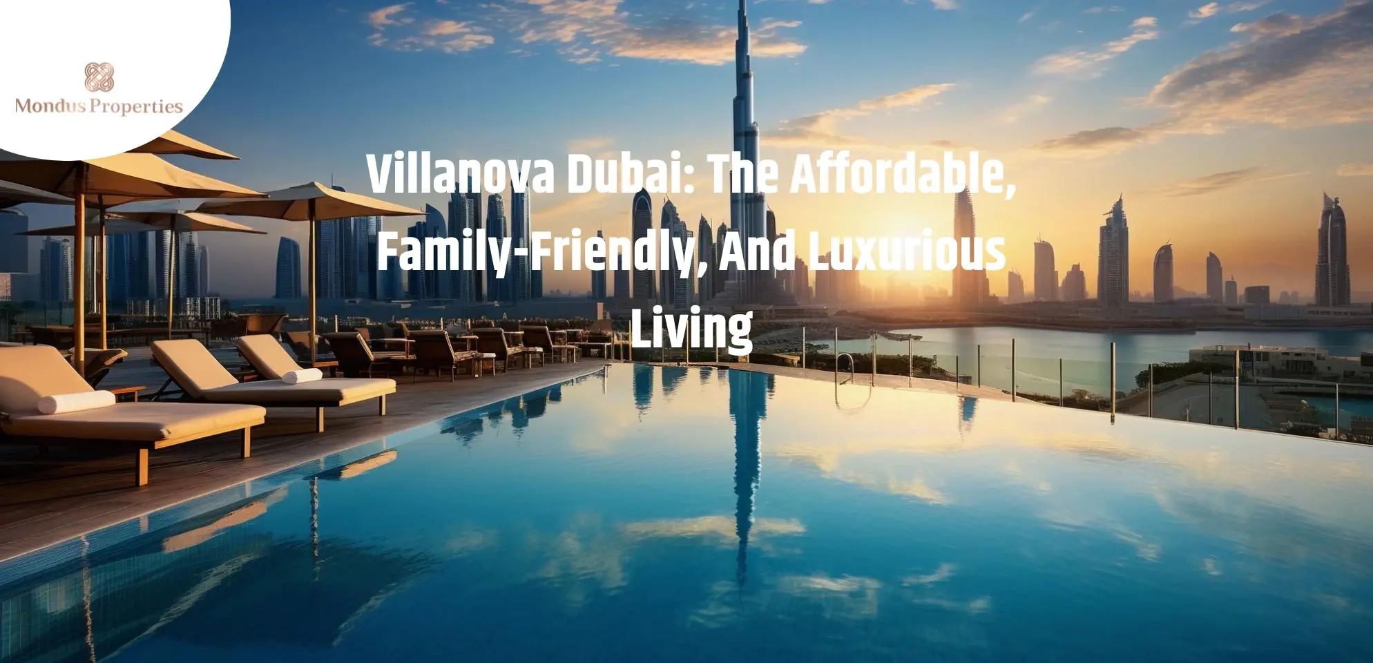 Villanova Dubai: The Affordable, Family-Friendly, And Luxurious Living