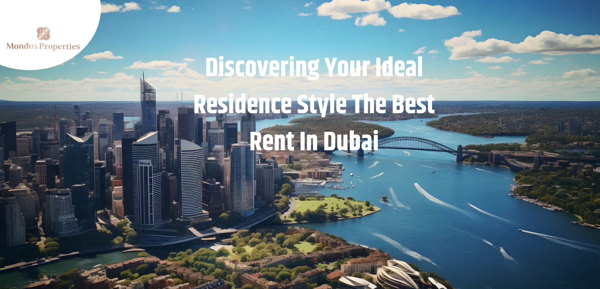 Discovering Your Ideal Residence Style The Best Rent In Dubai