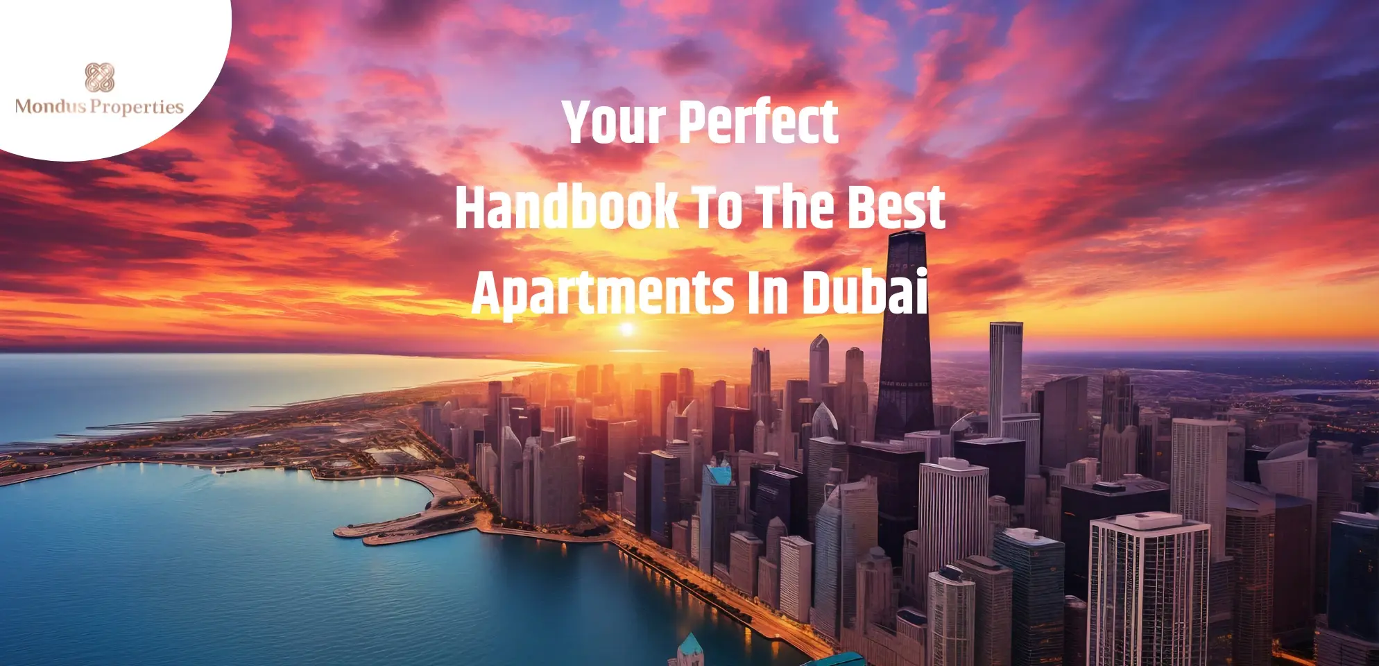 Your Perfect Handbook To The Best Apartments In Dubai