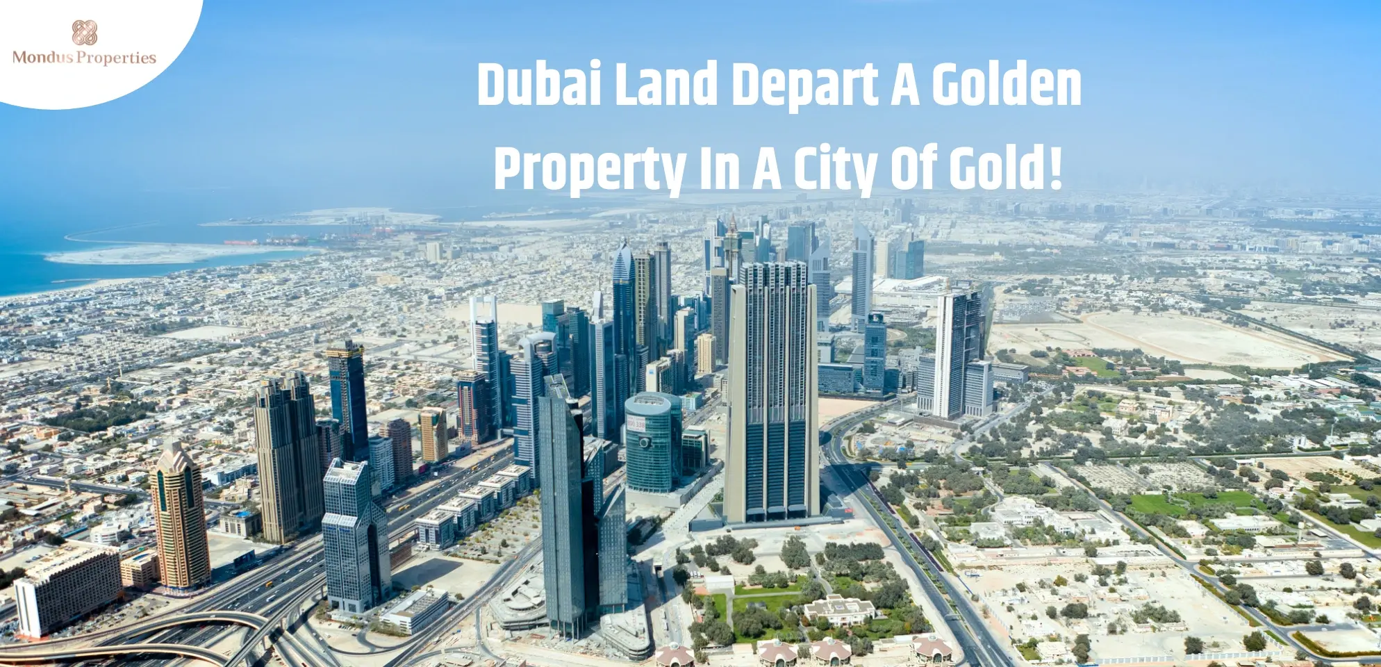 Dubai Land Depart A Golden Property In A City Of Gold!