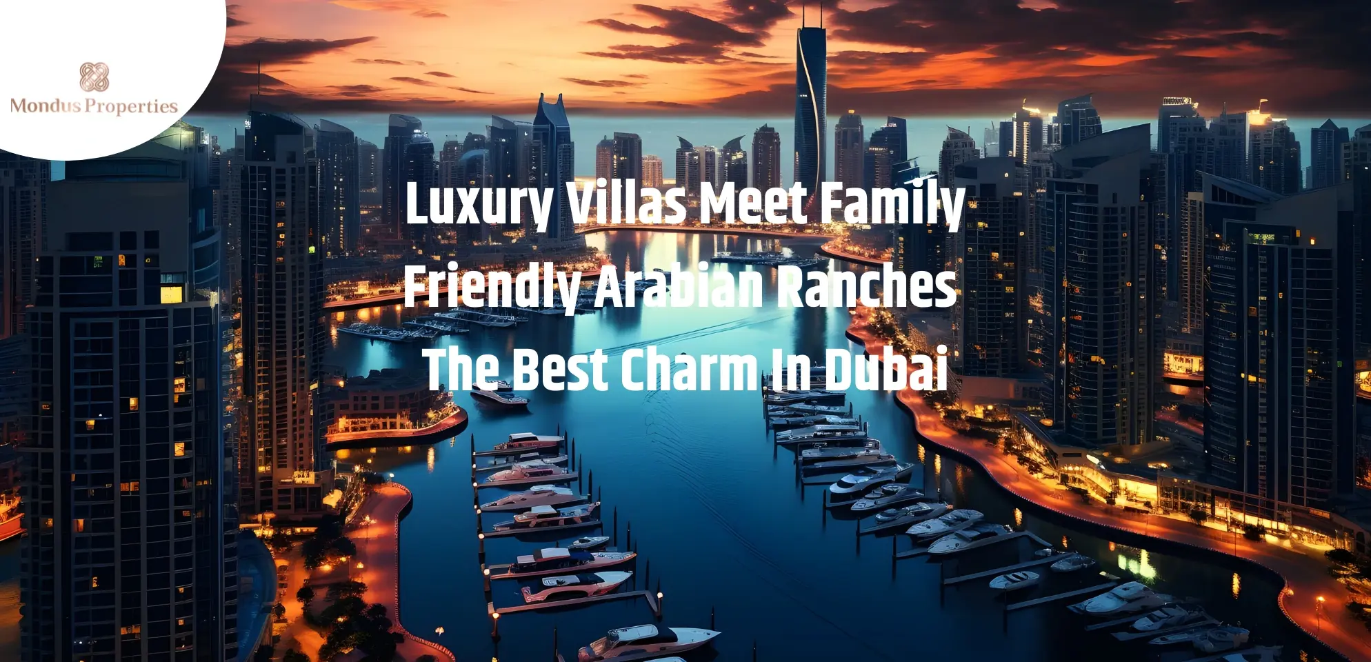 Luxury Villas Meet Family-Friendly Arabian Ranches The Best Charm In Dubai